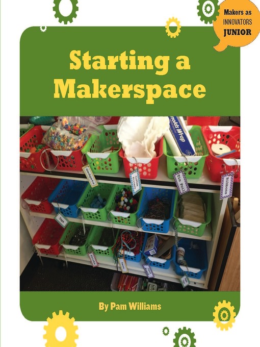 Title details for Starting a Makerspace by Pam Williams - Available